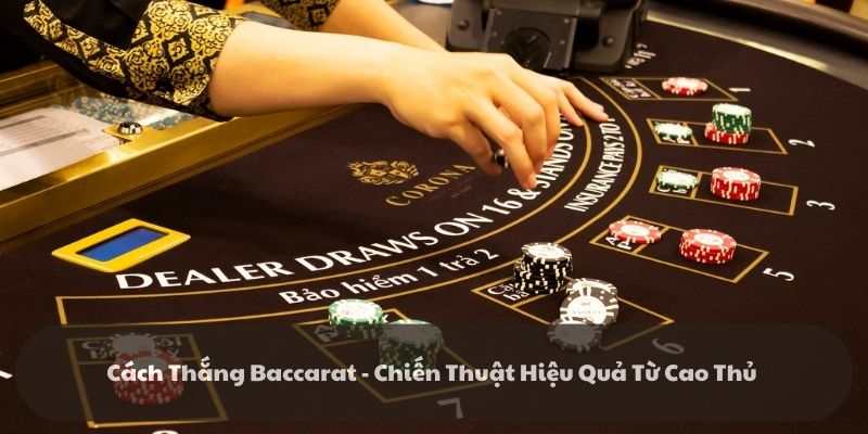 Cách thắng Baccarat